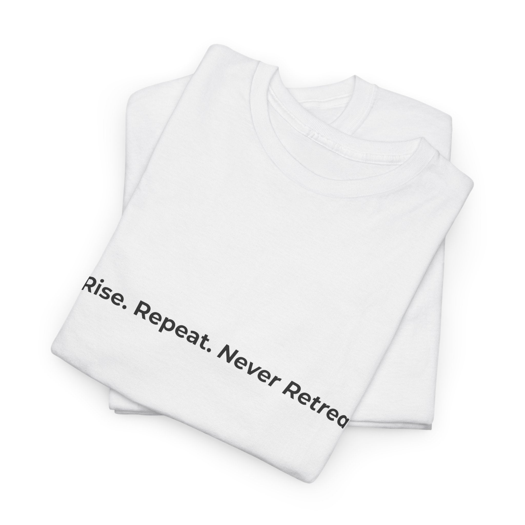 The ABUNDANCE Club AU - MINIMALIST COLLECTION - Rise. Repeat. Never Retreat - Unisex Tee