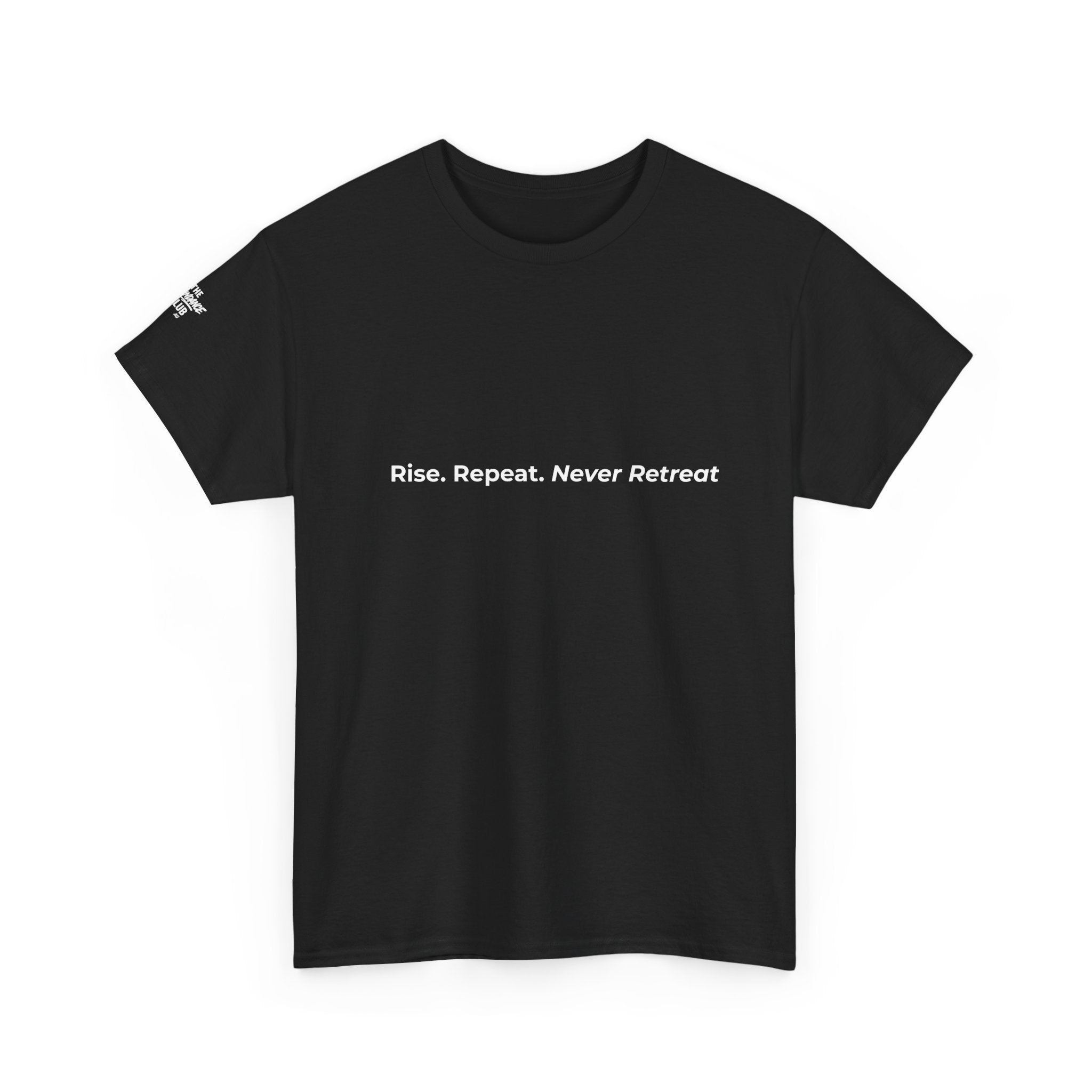 The ABUNDANCE Club AU - MINIMALIST COLLECTION - Rise. Repeat. Never Retreat - Unisex Tee