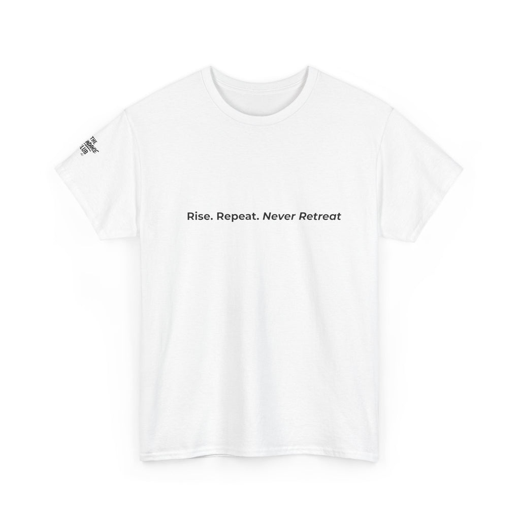 The ABUNDANCE Club AU - MINIMALIST COLLECTION - Rise. Repeat. Never Retreat - Unisex Tee