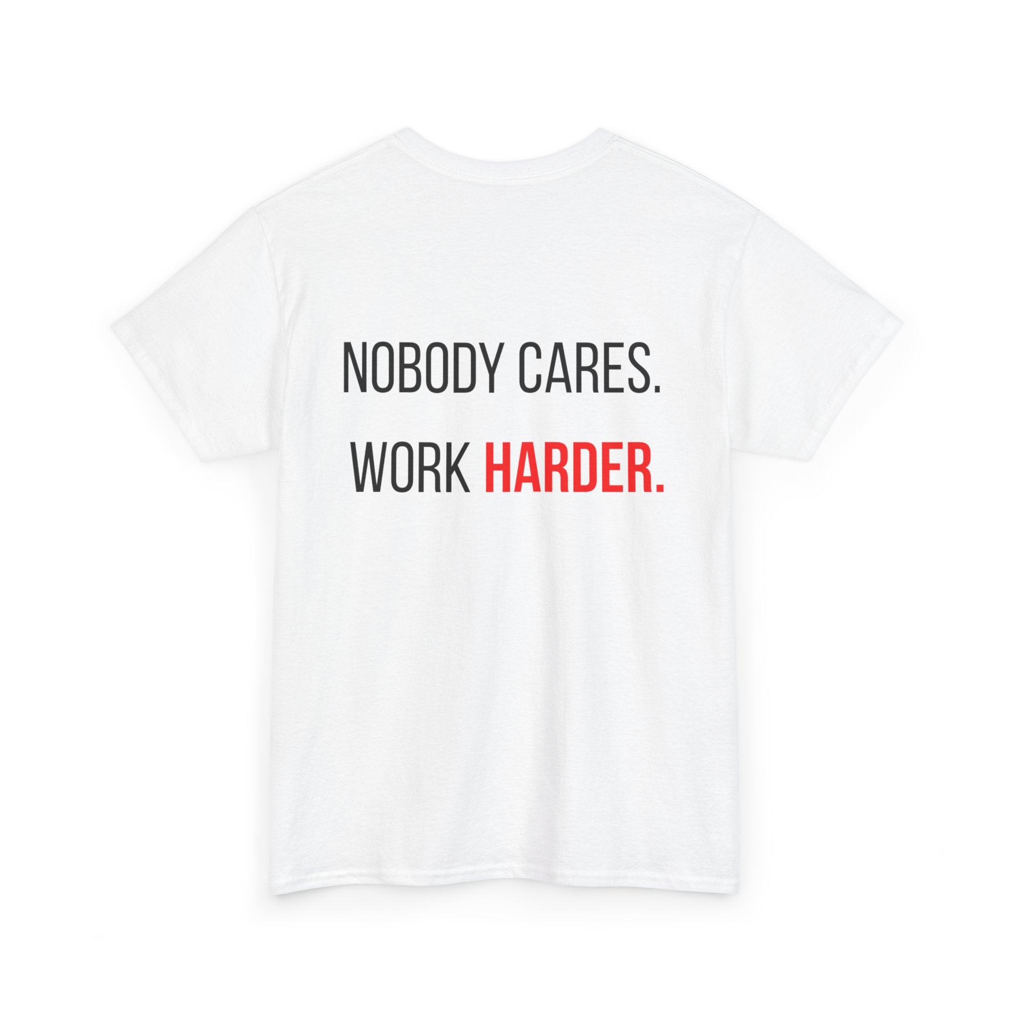 The ABUNDANCE Club AU - GYM VIBES COLLECTION "NOBODY CARES WORK HARDER" - Snow- Unisex Tee